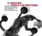 Il rischio non e' un mestiere